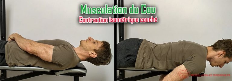 Les 7 meilleures méthodes pour muscler son cou efficacement et rapidement