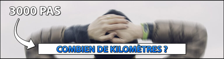 Combien font 3000 pas en kilomètres